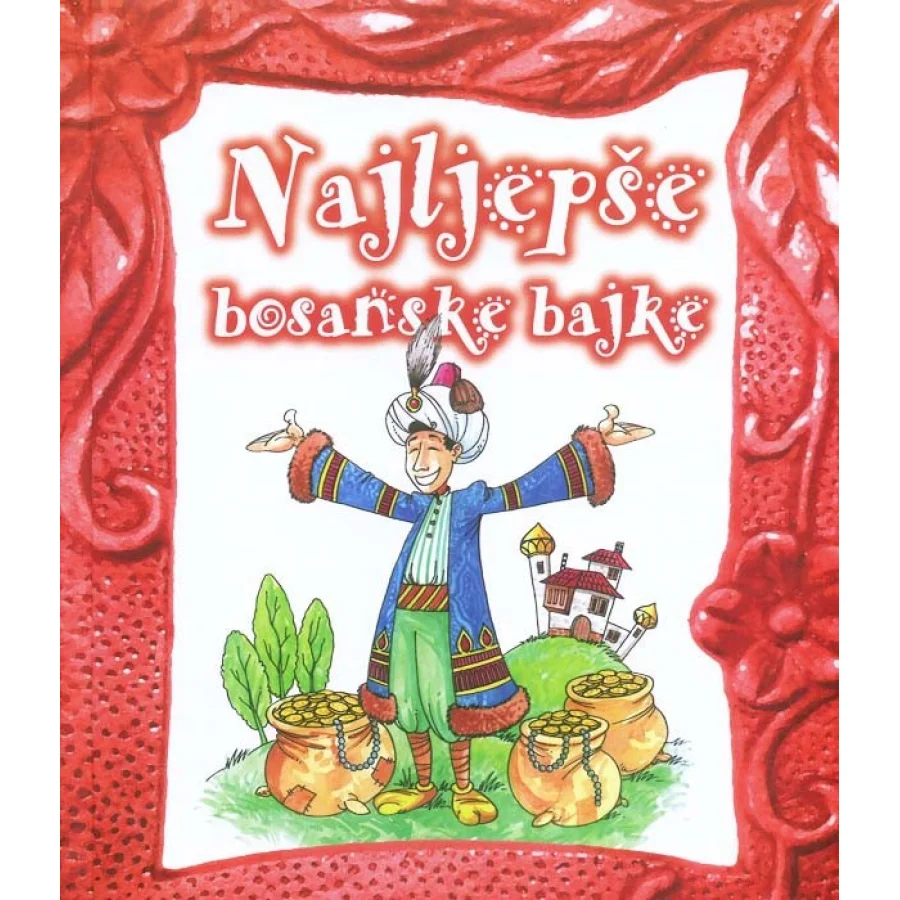 Najljepše bosanske bajke