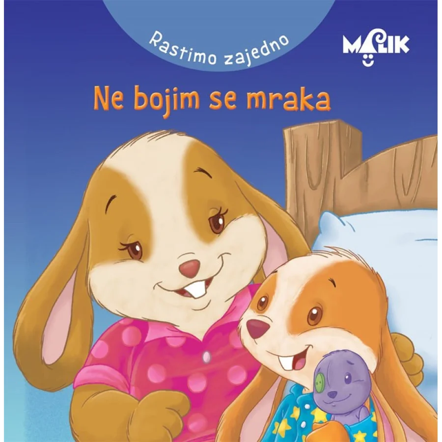 Rastimo zajedno, ne bojim se mraka