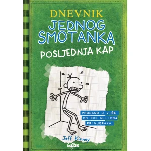 Dnevnik jednog smotanka 3, posljednja kap