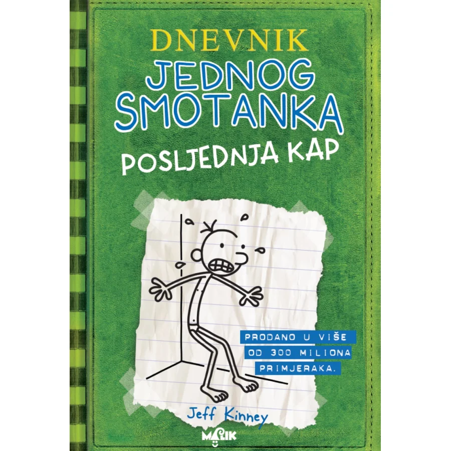 Dnevnik jednog smotanka 3, posljednja kap