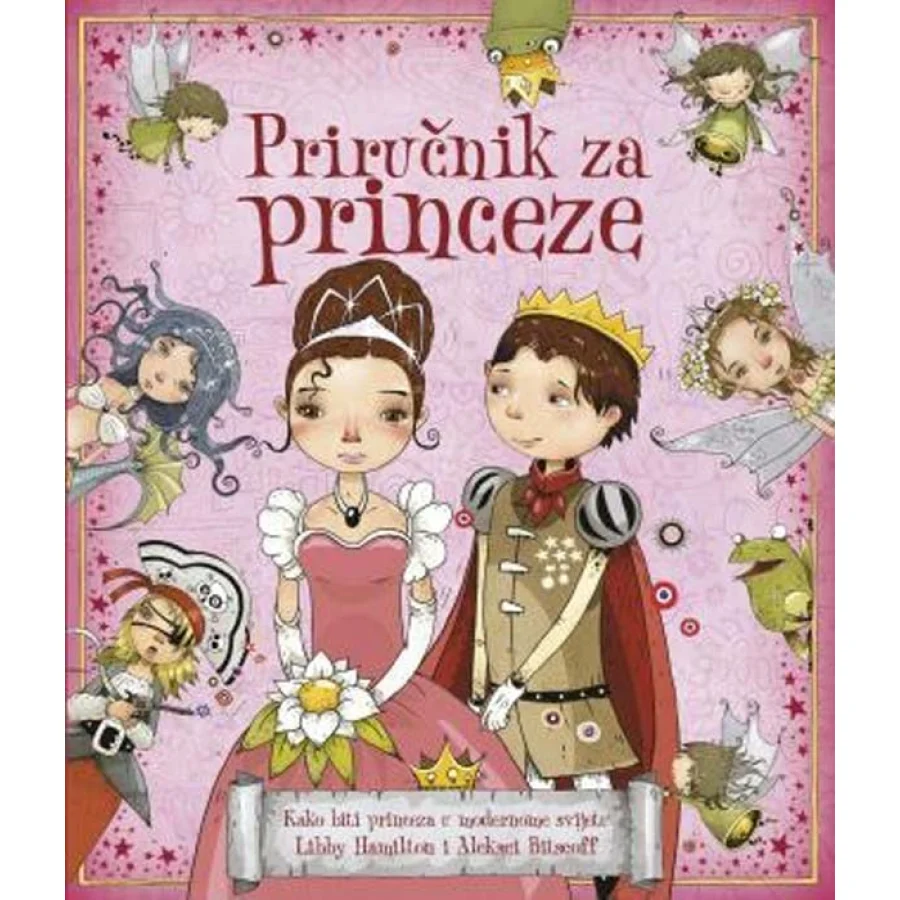 Priručnik za princeze, kako biti princeza u modernome svijetu