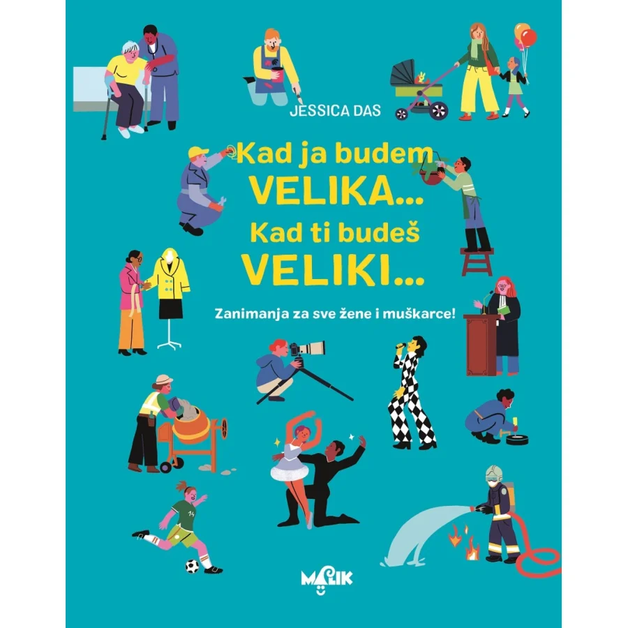Kad ja budem velika, kad ti budeš veliki
