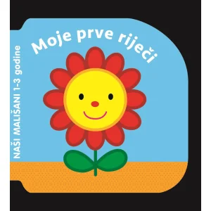 Naši mališani, moje prve riječi
