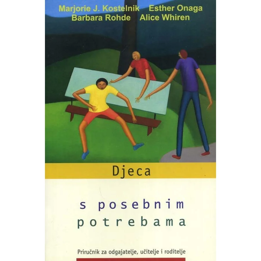 Djeca s posebnim potrebama, priručnik za odgajatelje, učitelje i roditelje